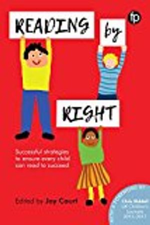 Reading by right - successful strategies to ensure every child can read to