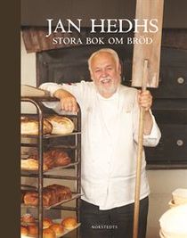 Jan Hedhs stora bok om bröd