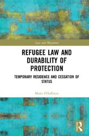 Refugee Law and Durability of Protection | 1:a upplagan