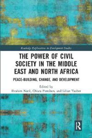 The Power of Civil Society in the Middle East and North Africa | 1:a upplagan