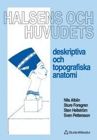 Halsens och huvudets deskriptiva och topografiska anatomi | 1:a upplagan