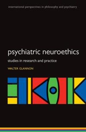 Psychiatric Neuroethics