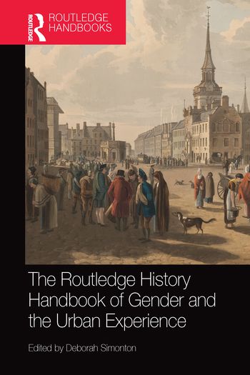The Routledge History Handbook of Gender and the Urban Experience | 1:a upplagan