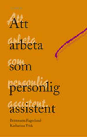 Att arbeta som personlig assistent | 1:a upplagan