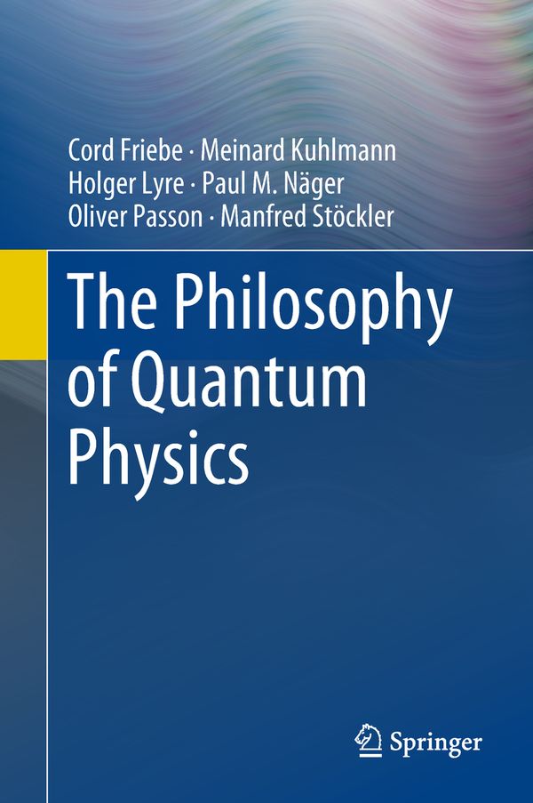 The Philosophy of Quantum Physics | 1:a upplagan