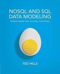 Nosql & sql data modeling - bringing together data, semantics & software