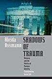 Shadows of trauma - memory and the politics of postwar identity