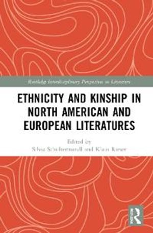 Ethnicity and Kinship in North American and European Literatures | 1:a upplagan