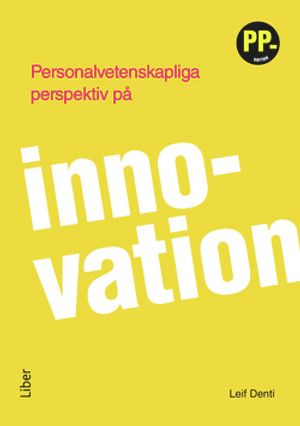 Personalvetenskapliga perspektiv på innovation | 1:a upplagan