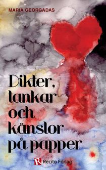 Dikter, tankar och känslor på papper