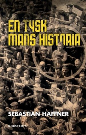 En tysk mans historia : Minnen 1914-1933 | 1:a upplagan