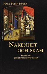 Myten om civilisationsprocessen : Nakenhet och skam | 0:e upplagan