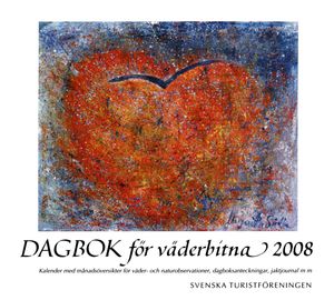 Dagbok för väderbitna 2008 : kalender med månadsöversikter för väder- och naturobservationer, dagboksanteckningar, jaktjournal m | 1:a upplagan