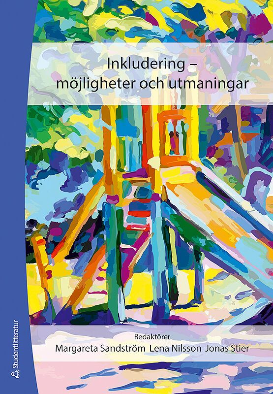 Inkludering :  möjligheter och utmaningar | 1:a upplagan