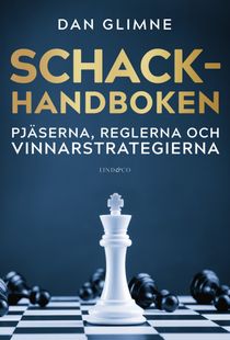 Schackhandboken - Pjäserna, reglerna och vinnarstrategierna