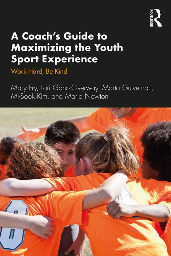 A Coach’s Guide to Maximizing the Youth Sport Experience | 1:a upplagan