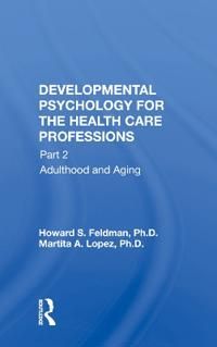 Developmental Psychology for the Health Care Professions | 1:a upplagan