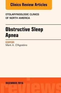Obstructive sleep apnea, an issue of otolaryngologic clinics of north ameri | 0:e upplagan
