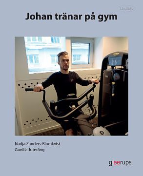 Läsglädje Johan tränar på gym | 1:a upplagan