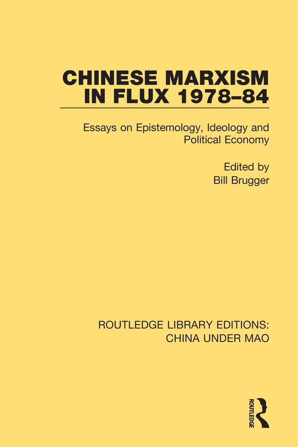Chinese Marxism in Flux 1978-84 | 1:a upplagan