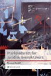 Marknadsrätt för Juridisk översiktskurs | 3:e upplagan