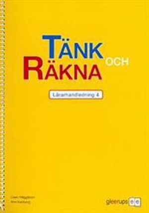 Tänk och räkna 4 Lärarhandl | 1:a upplagan