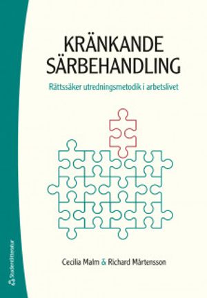 Kränkande särbehandling - Rättssäker utredningsmetodik i arbetslivet | 1:a upplagan