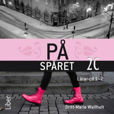 På spåret sfi 2C Lärar-cd 1-2 | 1:a upplagan