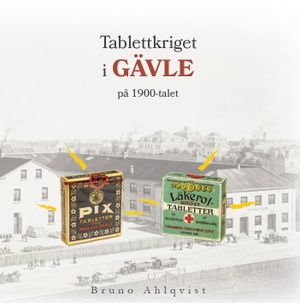 Tablettkriget i Gävle på 1900-talet