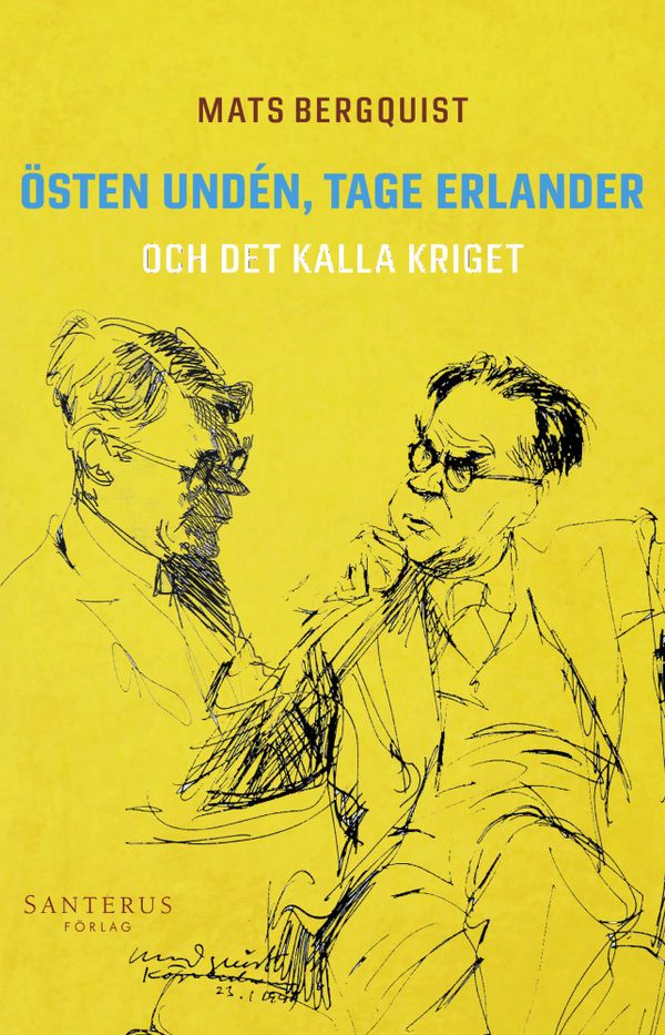 Östen Undén, Tage Erlander och det kalla kriget | 1:a upplagan