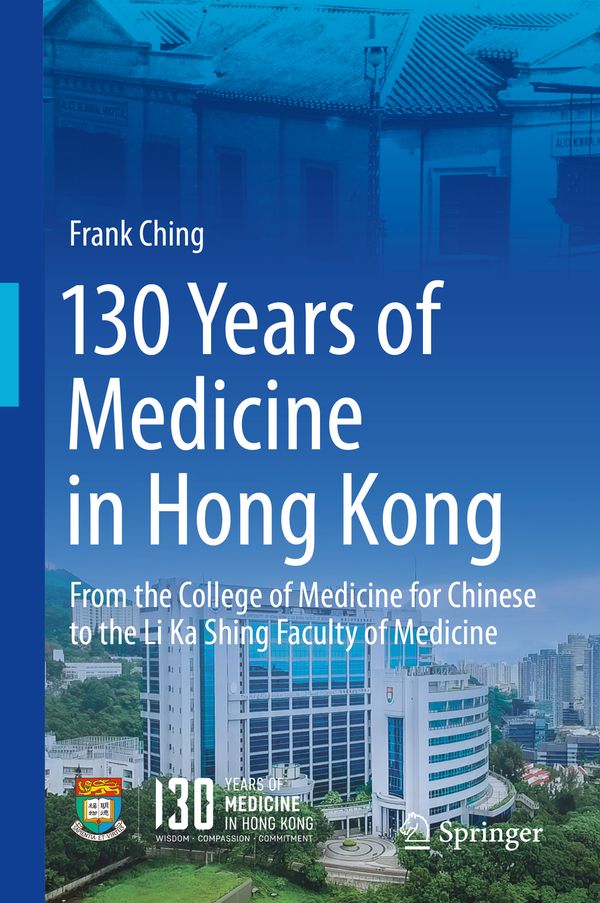 130 Years of Medicine in Hong Kong | 1:a upplagan