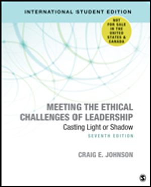 Meeting the Ethical Challenges of Leadership - International Student Edition | 7:e upplagan