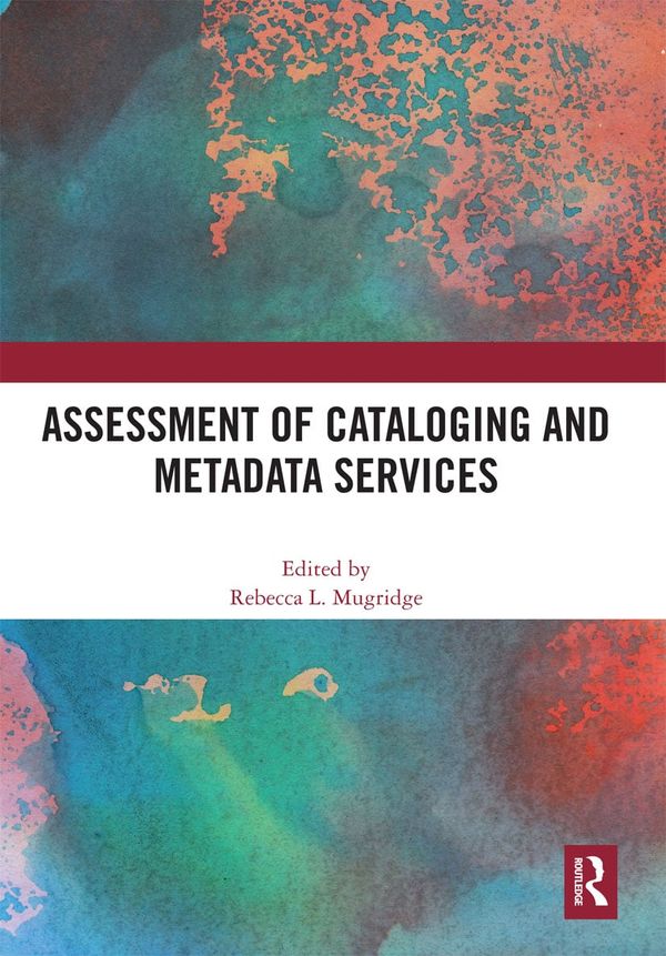 Assessment of Cataloging and Metadata Services | 1:a upplagan