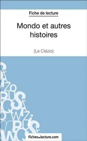 Mondo et autres histoires de Le Clezio (Fiche de lecture)