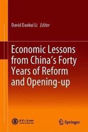 Economic Lessons Learned from China's Forty Years of Reform and Opening-up | 1:a upplagan