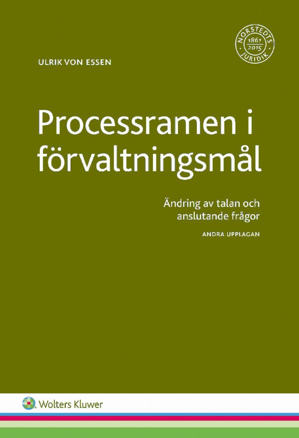 Processramen i förvaltningsmål : Ändring av talan och anslutande frågor | 2:a upplagan