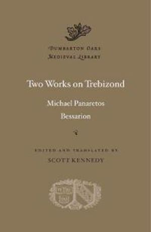 Two Works on Trebizond