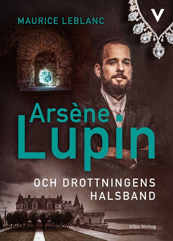 Arsène Lupin och drottningens halsband | 1:a upplagan