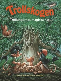 Trollskogen – Trollungarnas magiska natt