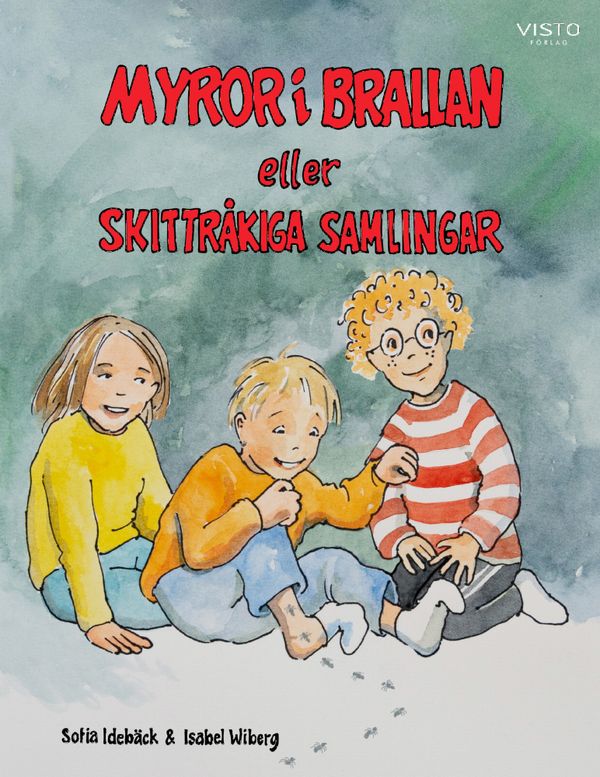 Myror i brallan eller skittråkiga samlingar | 0:e upplagan