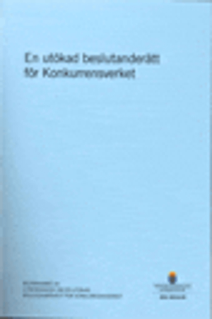 En utökad beslutanderätt för Konkurrensverket. SOU 2016:49 : Betänkande från utredningen En utökad beslutanderätt för Konkurrens