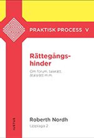 Rättegångshinder: om forum, talerätt, åtalsrätt m.m. |  2:e upplagan