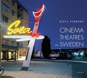 Cinema Theatres in Sweden | 1:a upplagan