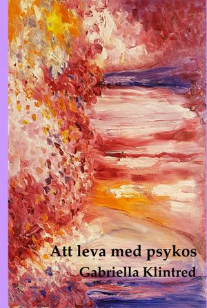 Att leva med psykos | 1:a upplagan