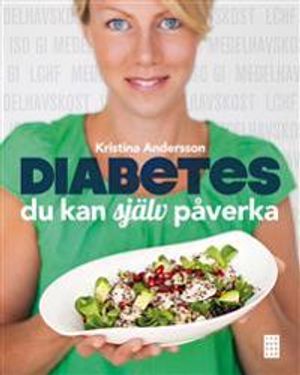 Diabetes : du kan själv påverka | 1:a upplagan