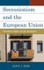 Secessionism and the european union - the future of flanders, scotland, and