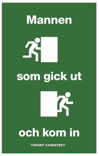 Mannen som gick ut och kom in | 0:e upplagan