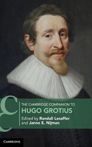 The Cambridge Companion to Hugo Grotius