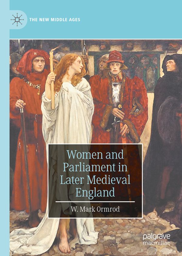 Women and Parliament in Later Medieval England | 1:a upplagan