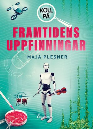 Koll på framtidens uppfinningar | 1:a upplagan